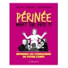 Perinée : what the fuck ?