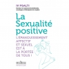 La sexualité positive (Version Poche)