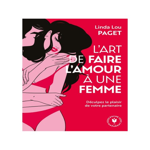 L'art de Faire l'Amour à une Femme - Décuplez le Plaisir de Votre Partenaire