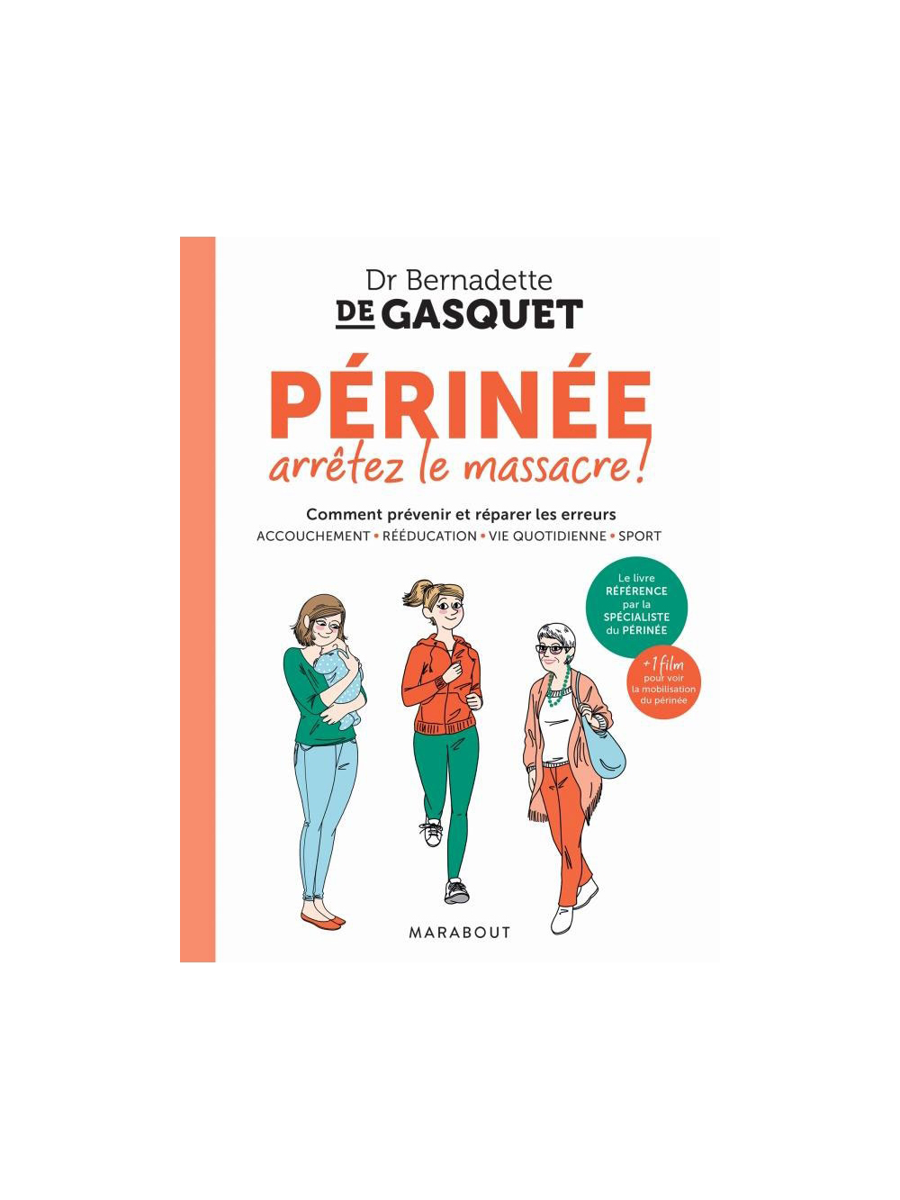 Périnée arrêtez le massacre ! main product photo