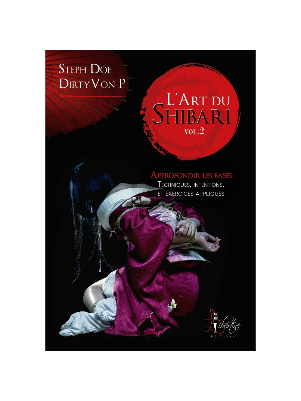 L'Art du Shibari Volume 2 - Approfondir les bases main product photo