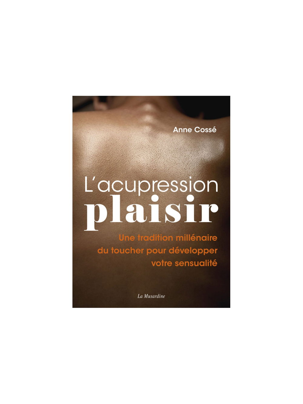 L'acupression plaisir