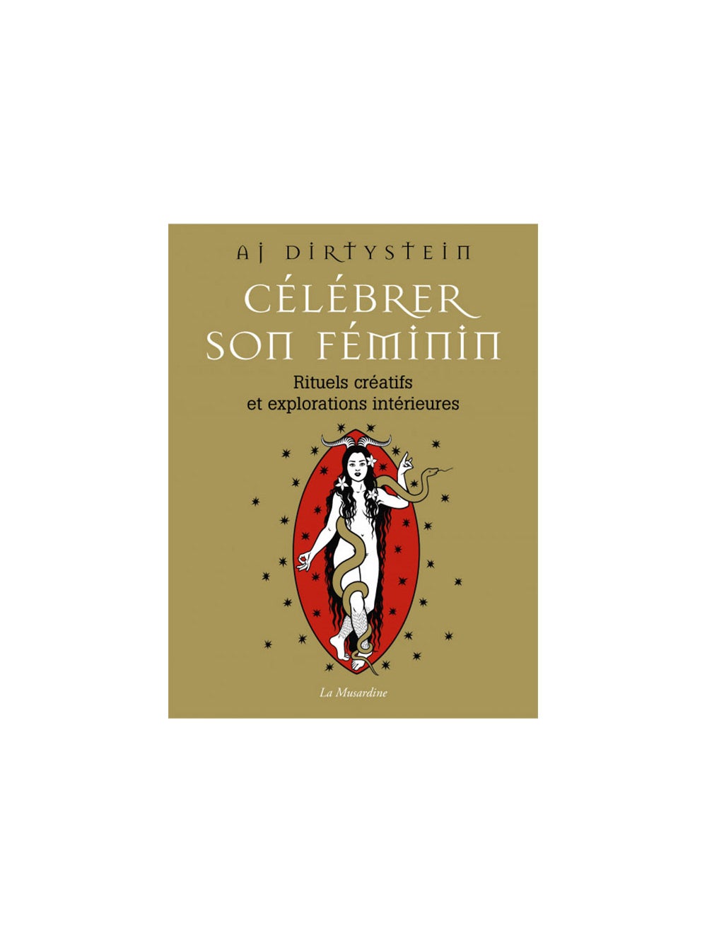 Célébrer son féminin - Rituels créatifs et explorations intérieures