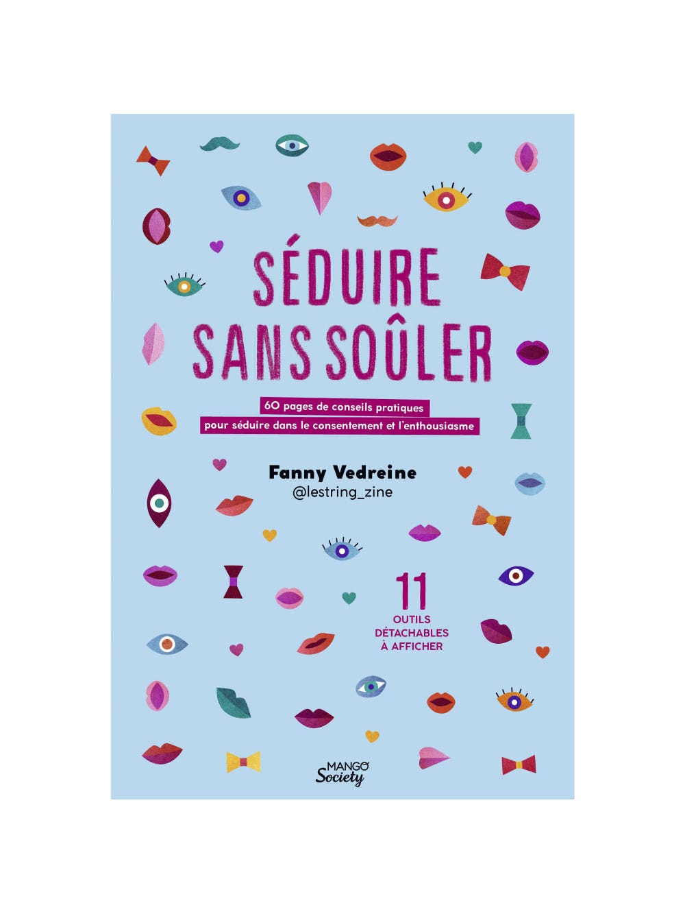 Séduire sans soûler - Séduire dans le consentement et l'enthousiasme main product photo