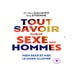 Tout savoir sur le sexe des hommes