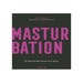 Masturbation - Se faire plaisir seule ou à deux