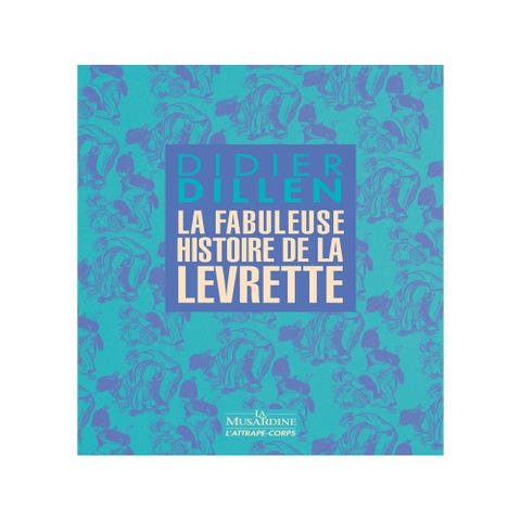 La fabuleuse histoire de la levrette