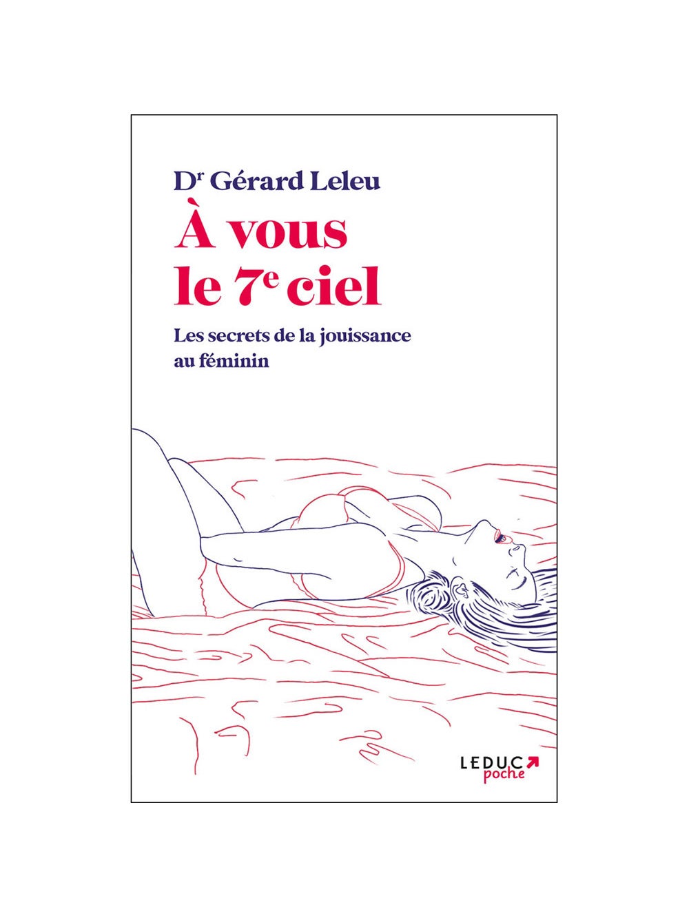 À vous le 7e ciel - Les secrets de la jouissance au féminin