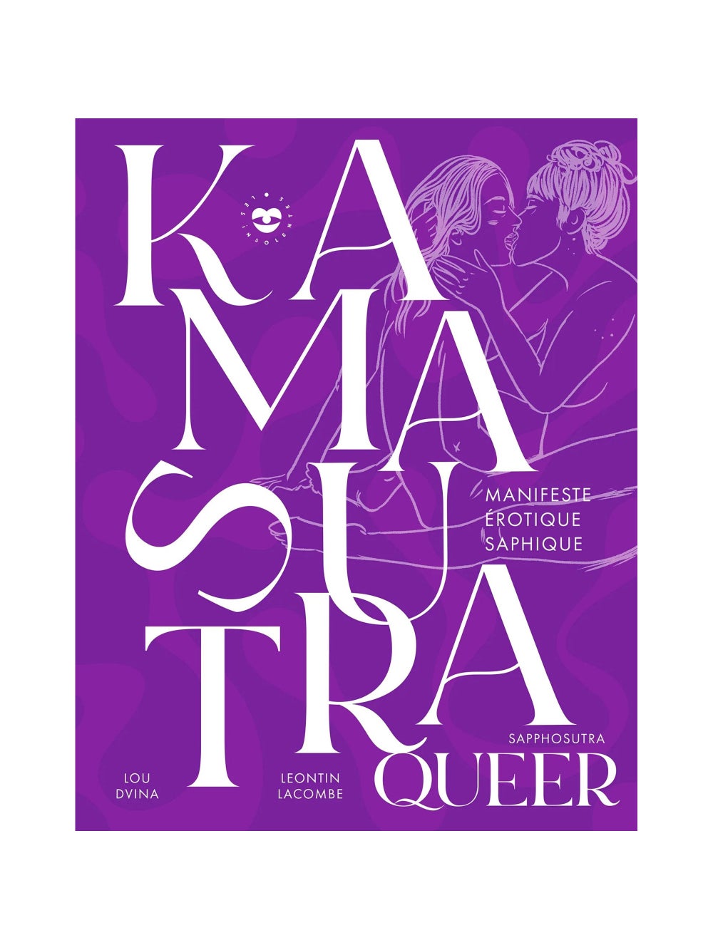 Kamasutra queer - Manifeste érotique saphique