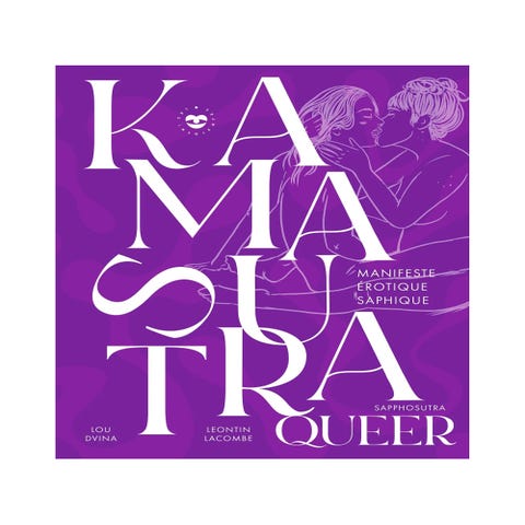 Kamasutra queer - Manifeste érotique saphique