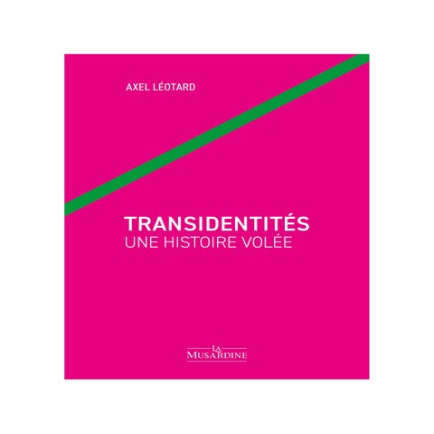 Transidentités - Une histoire volée