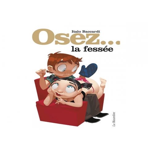 Osez... la fessée