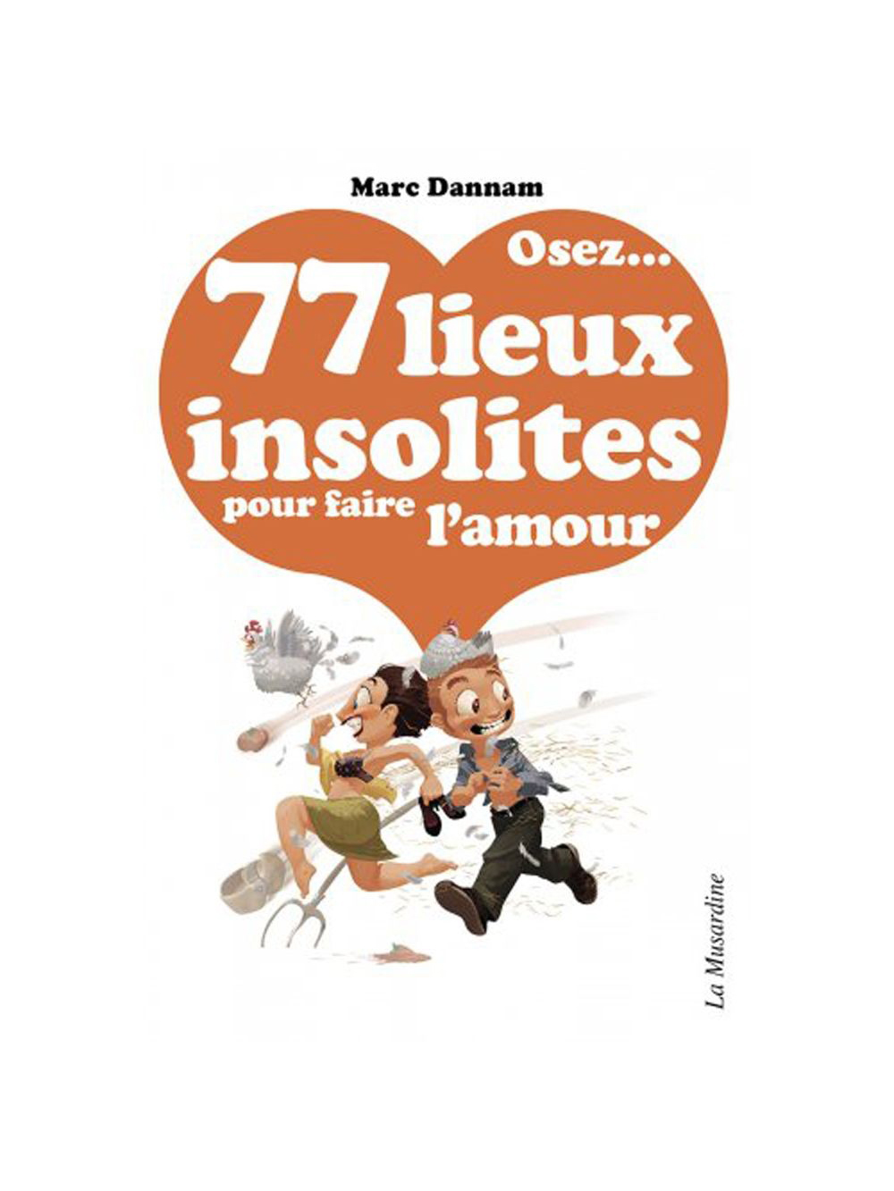 Osez... 77 lieux insolites pour faire l'amour main product photo