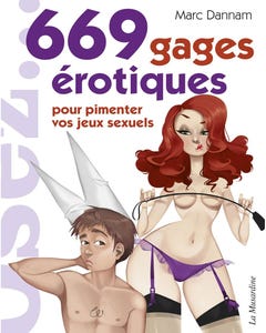 669 gages &eacute;rotiques pour pimenter vos jeux sexuels