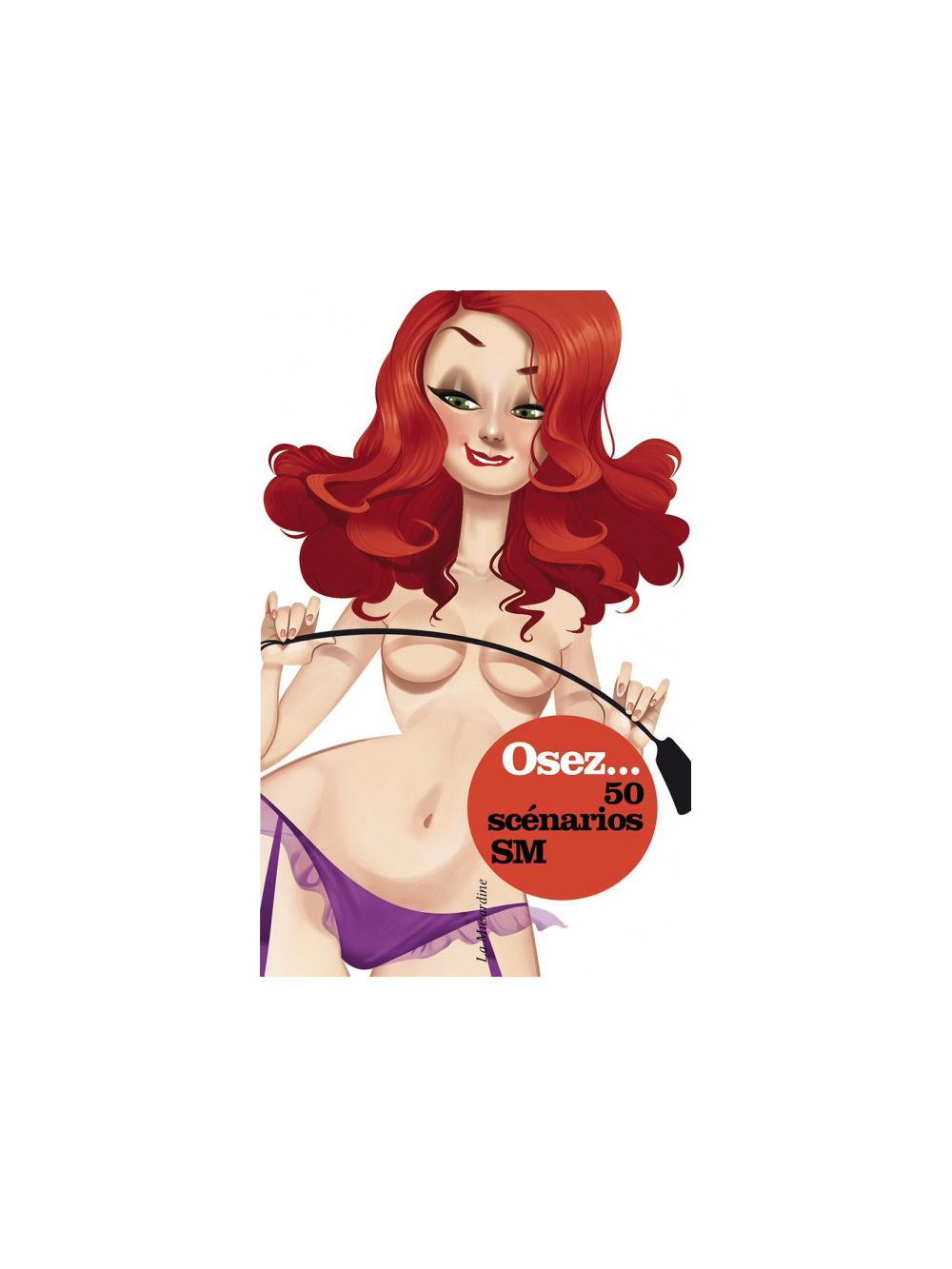 Osez... 50 scénarios SM