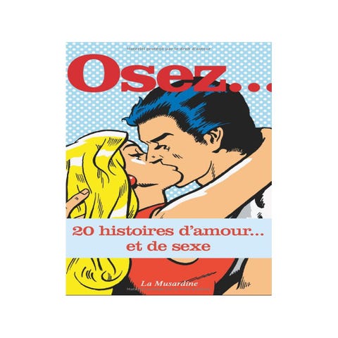 Osez... 20 histoires d'amour... et de sexe