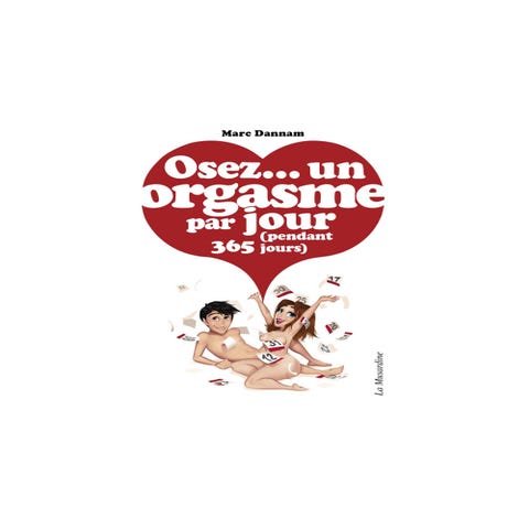 Osez... Un orgasme par jour (pendant 365 jours)