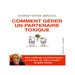 Comment Gérer un Partenaire Toxique