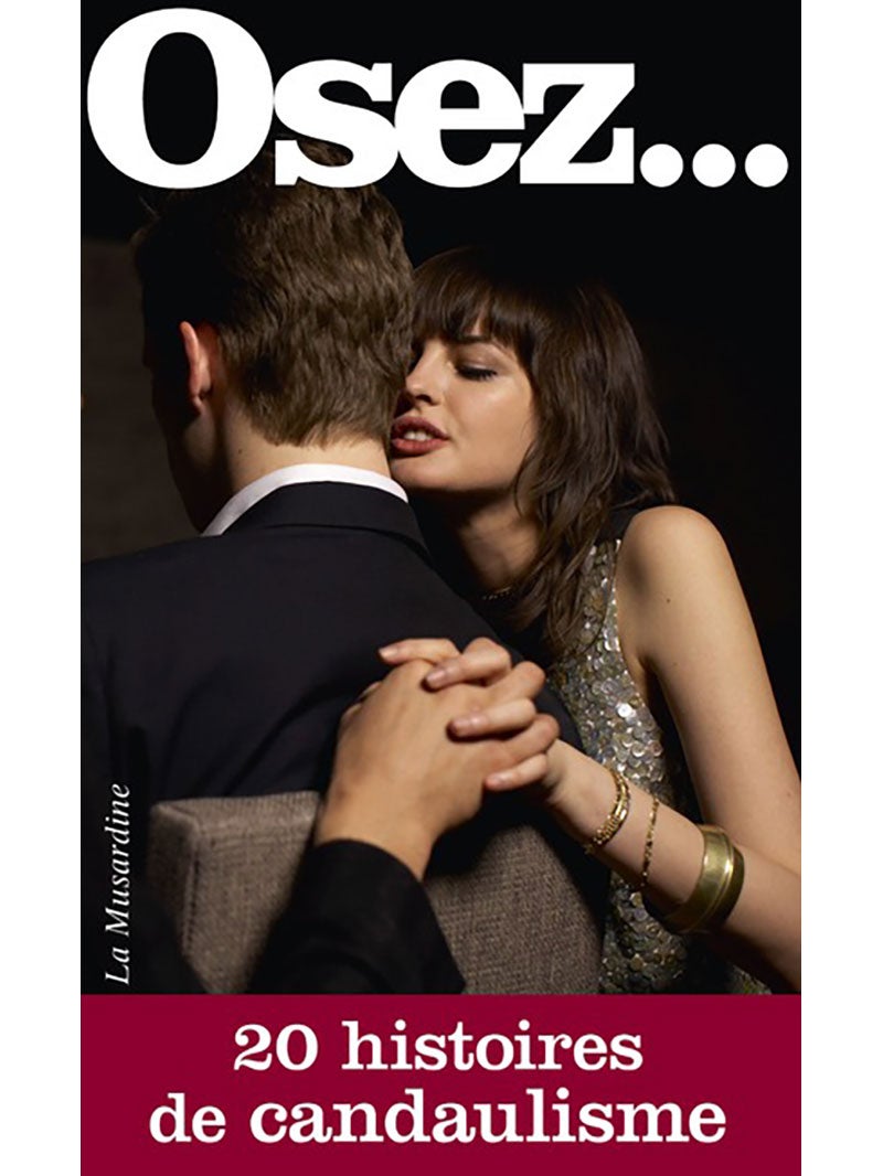 Osez... 20 histoires de Candaulisme