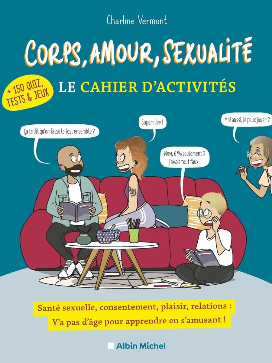 Corps, amour, sexualité : Le cahier d'activités