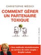 Comment Gérer un Partenaire Toxique