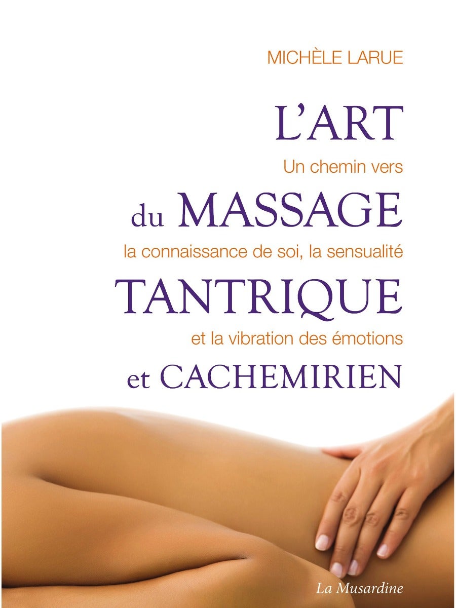 L'Art du Massage Tantrique et Cachemirien