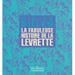 La fabuleuse histoire de la levrette
