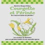 Courgette et Périnée - On a tous et toutes un périnée !