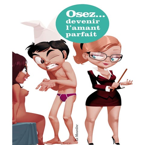 Osez... devenir l'amant parfait