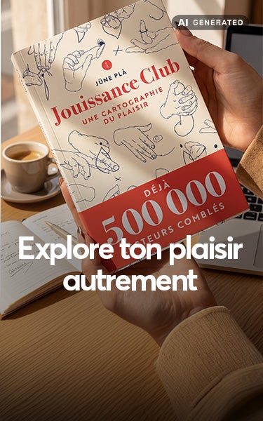 Explore ton plaisir autrement
